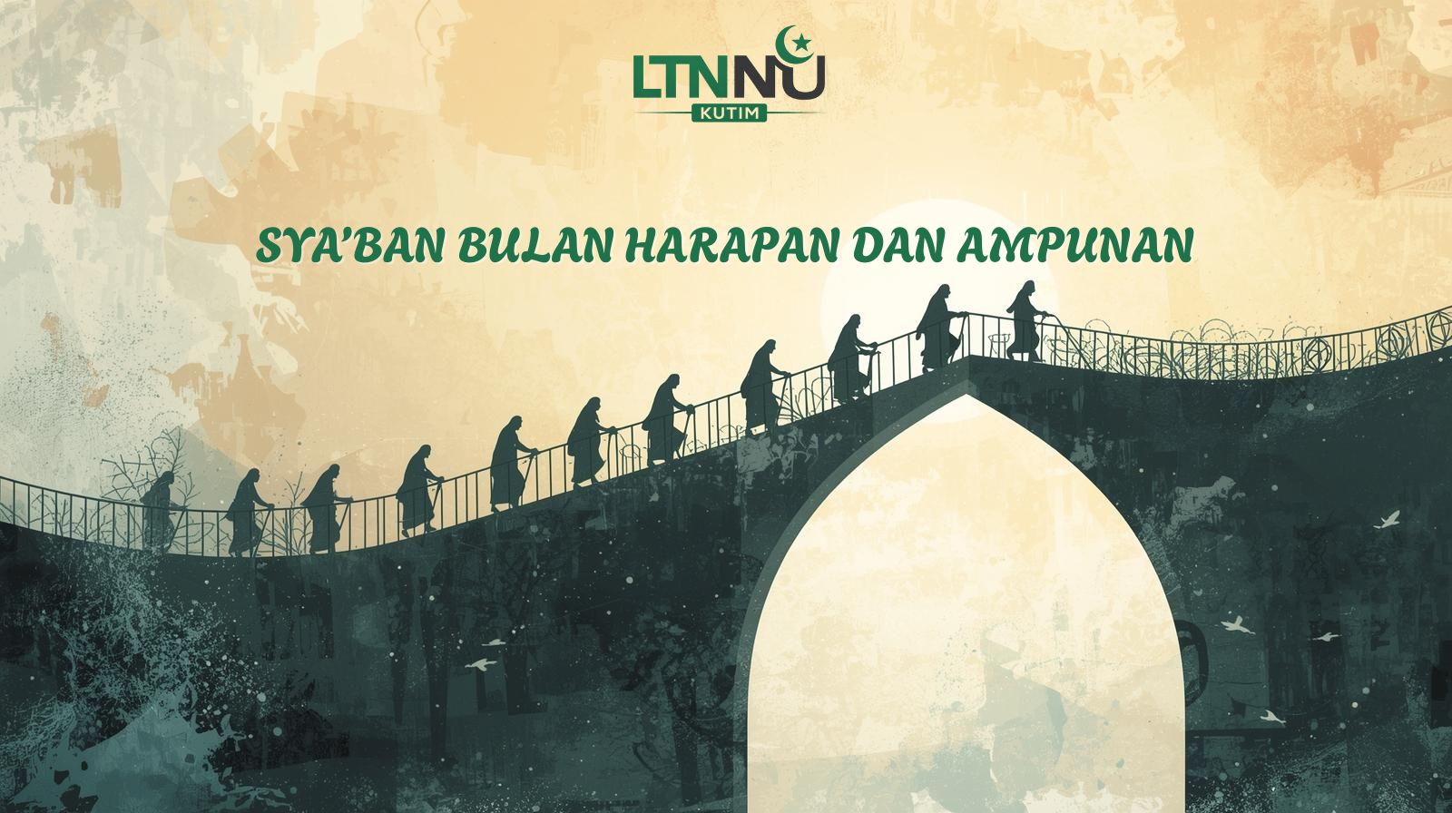 Sya’ban, Bulan Harapan dan Ampunan