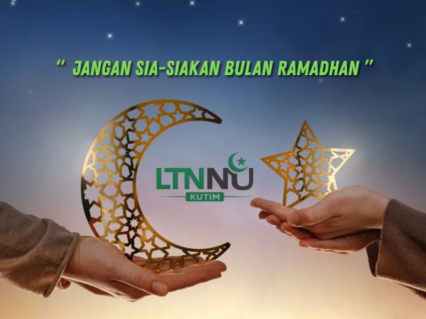 Jangan Sia-Siakan Bulan Ramadhan