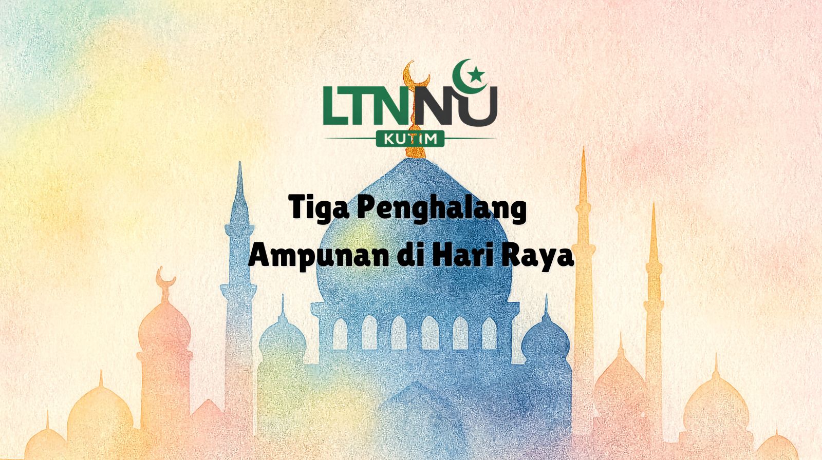 Tiga Penghalang Ampunan di Hari Raya