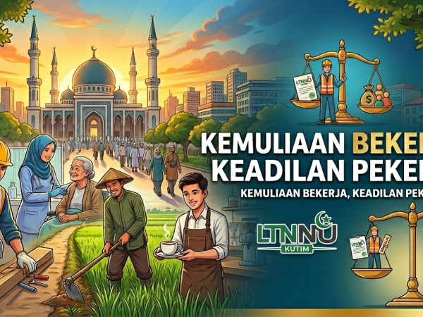 “Kemuliaan Bekerja, Keadilan Pekerja”