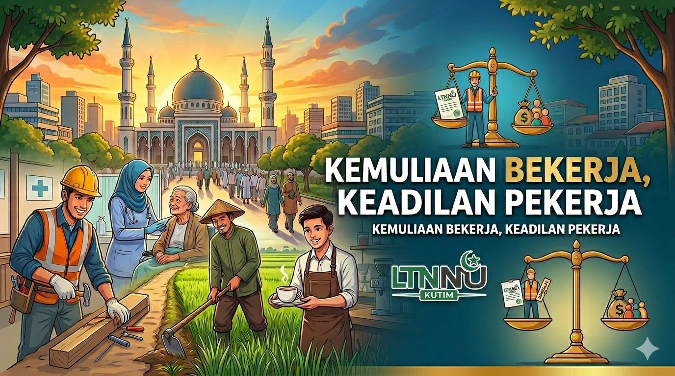“Kemuliaan Bekerja, Keadilan Pekerja”